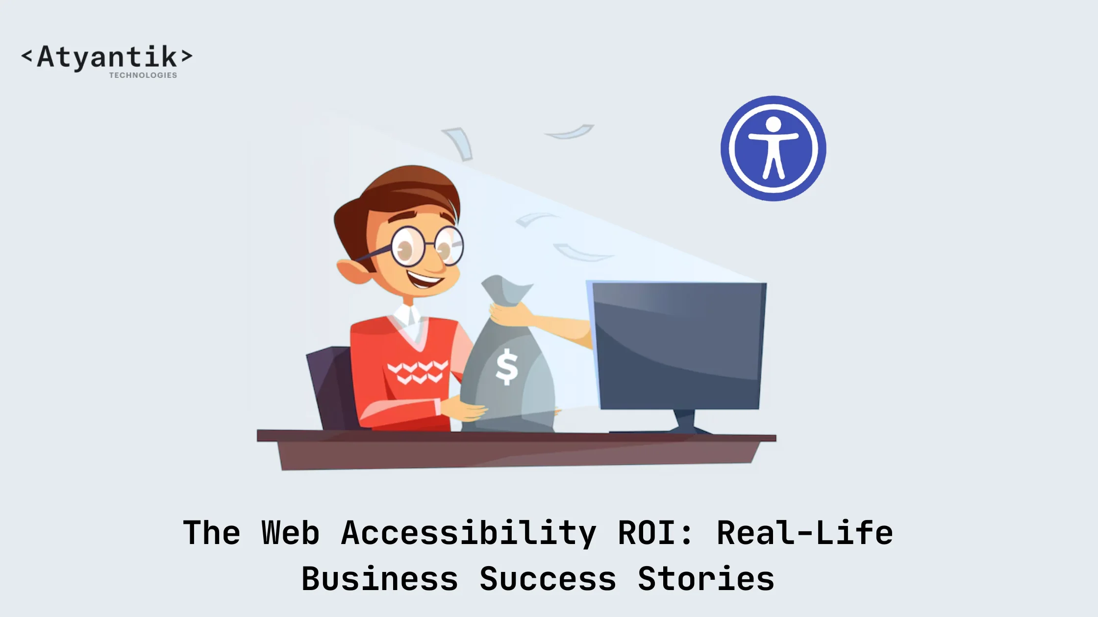 Web Accessibility ROI