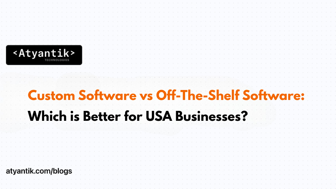 Custom Software Development Service in USA